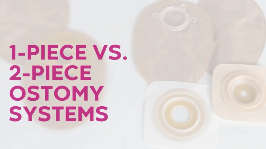 A video thumbnail of '1-Piece vs. 2-Piece Ostomy System'